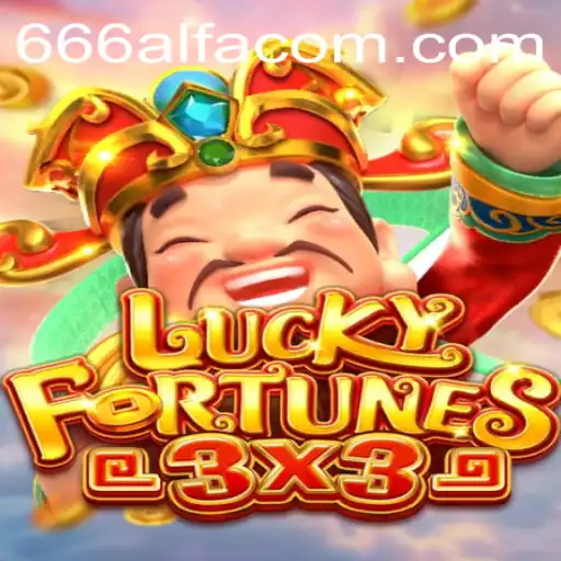 Descubra o Novo Jogo LUCKYFORTUNES3x3 e Entre no Mundo Excitante de 666alfa.com